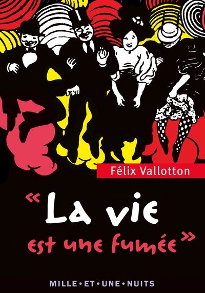 VIE EST UNE FUMEE
