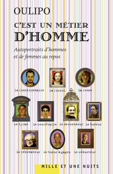 C´EST UN METIER D´HOMME - AUTOPORTRAITS D´HOMMES ET DE FEMMES AU REPOS