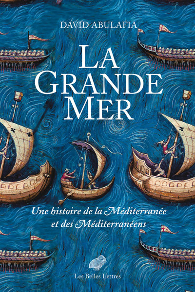 GRANDE MER - UNE HISTOIRE DE LA MEDITERRANEE ET DES MEDITERRANEENS - ILLUSTRATIONS, NOIR ET BLANC