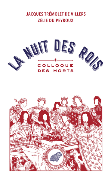 NUIT DES ROIS - COLLOQUE DES MORTS