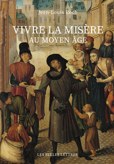 VIVRE LA MISERE AU MOYEN AGE