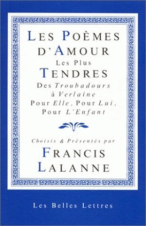 POEMES D'AMOUR LES PLUS TENDRES/ANTHOLOGIE