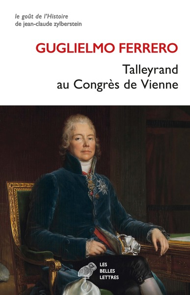 TALLEYRAND AU CONGRES DE VIENNE - 1814-1815