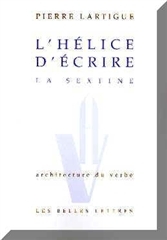 HELICE D'ECRIRE (L') LA SEXTINE
