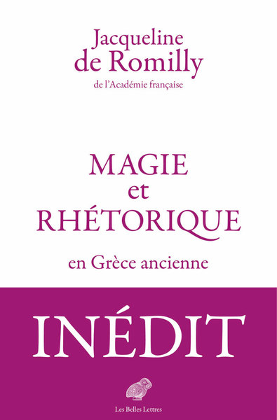 MAGIE ET RHETORIQUE EN GRECE ANCIENNE