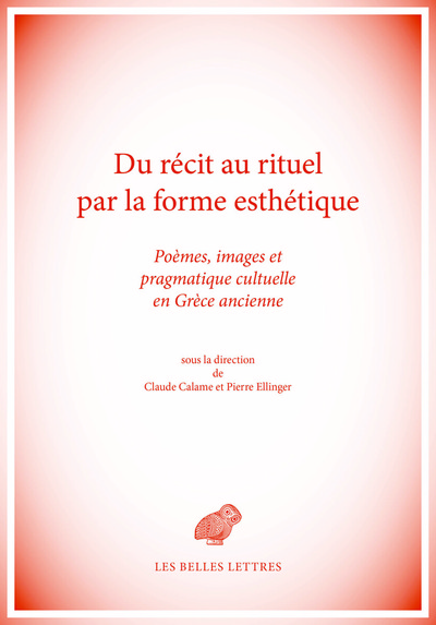 DU RECIT AU RITUEL PAR LA FORME ESTHETIQUE - POEMES, IMAGES ET PRAGMATIQUE 
