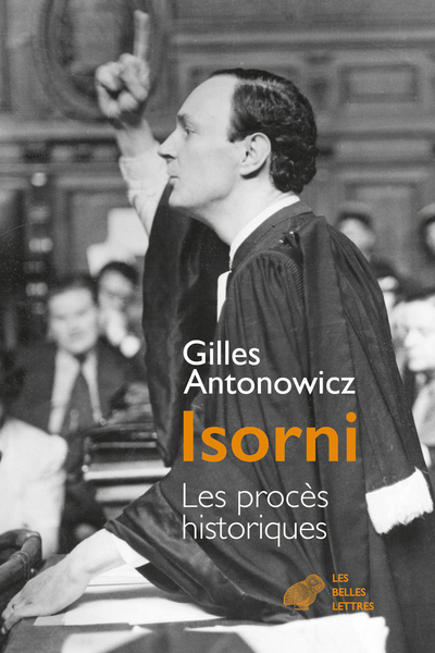 ISORNI - LES PROCES HISTORIQUES - ILLUSTRATIONS, NOIR ET BLANC