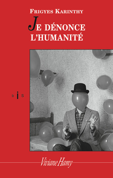 JE DENONCE L´ HUMANITE