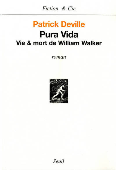 PURA VIDA VIE ET MORT DE WILLIAM WALKER