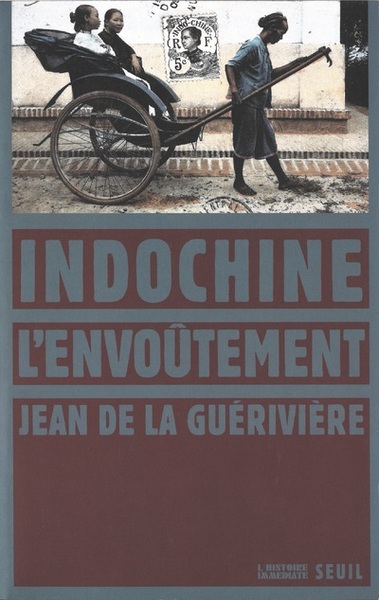 INDOCHINE L'ENVOUTEMENT