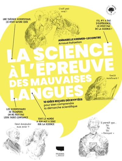 SCIENCE A L´EPREUVE DES MAUVAISES LANGUES - 10 IDEES RECUES DECRYPTEES POUR BIEN COMPRENDRE LA DE