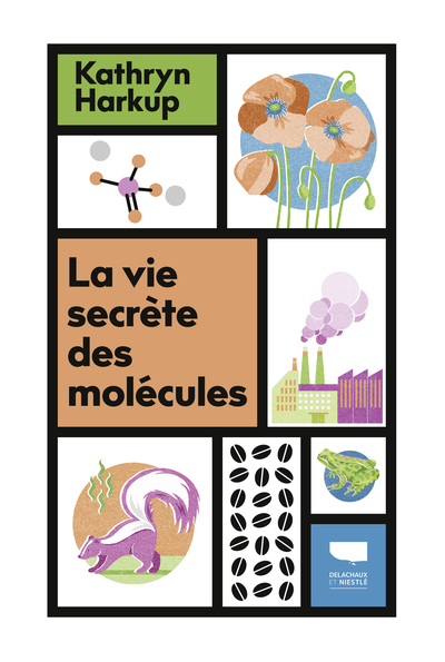 VIE SECRETE DES MOLECULES - TOUT CE QUE VOUS AVEZ TOUJOURS VOULU SAVOIR SUR LA MATIERE