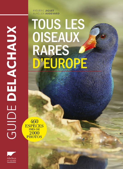 TOUS LES OISEAUX RARES D´EUROPE