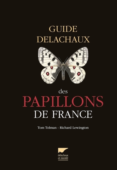 GUIDE DELACHAUX DES PAPILLONS DE FRANCE