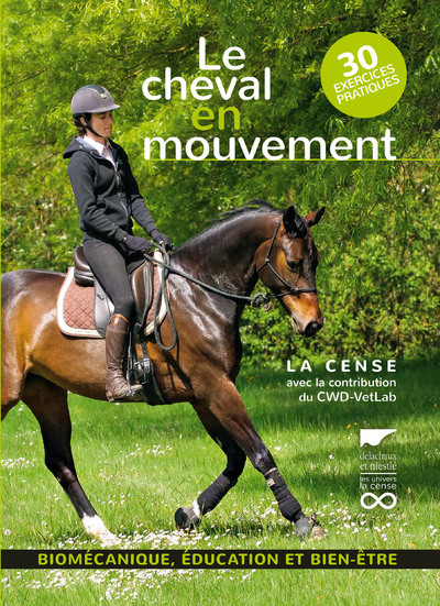 CHEVAL EN MOUVEMENT - BIOMECANIQUE, EDUCATION ET BIEN-ETRE