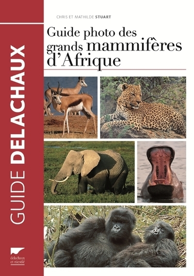 GUIDE PHOTO DES GRANDS MAMMIFERES D´AFRIQUE