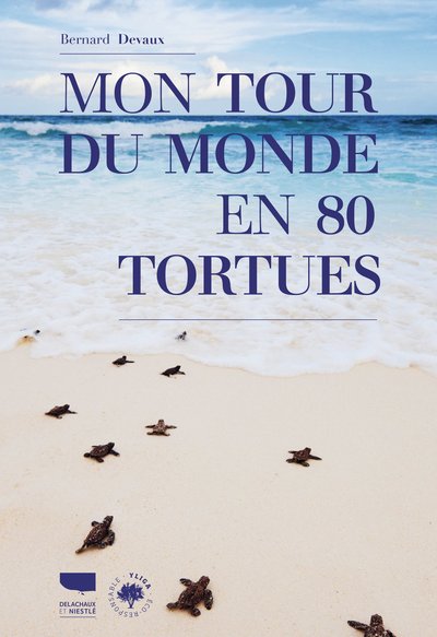 MON TOUR DU MONDE EN 80 TORTUES