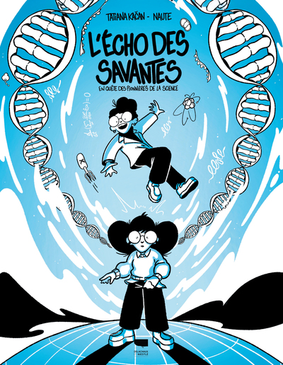 L´ECHO DES SAVANTES - EN QUETE DES PIONNIERES DE LA SCIENCE
