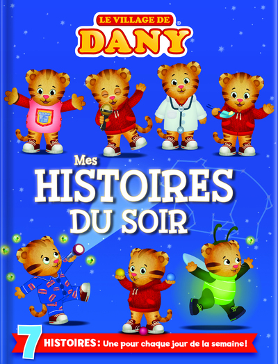 VILLAGE DE DANY : MES HISTOIRES DU SOIR