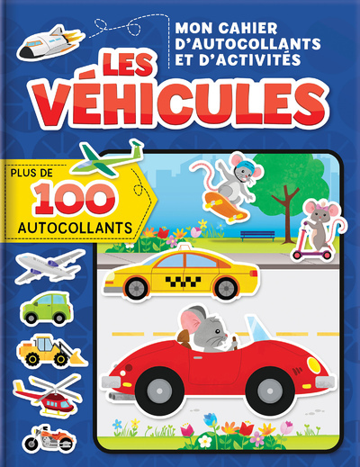 MON CAHIER D´ AUTOCOLLANTS ET D´ ACTIVITES - LES VEHICULES