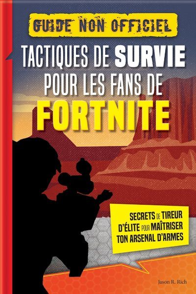 TACTIQUES DE SURVIE POUR LES FANS DE FORTNITE