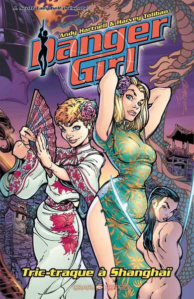 DANGER GIRL : TRIC - TRAQUE A SHANGHAI