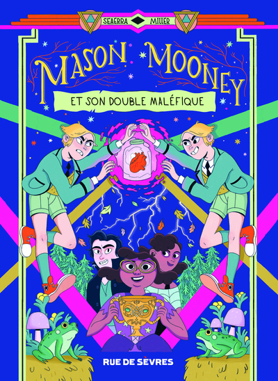 MASON MOONEY - TOME 2 - ET SON DOUBLE MALEFIQUE