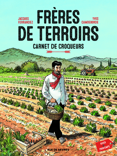 FRERES DE TERROIRS T1 CARNET DE CROQUEURS