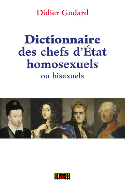 DICT.DES CHEFS D ETAT HOMOSEXUELS OU BISEXUELS