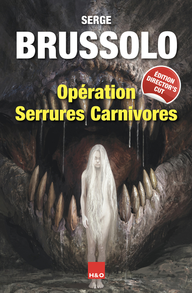 OPERATION SERRURES CARNIVORES : EDITION DIRECTOR´S CUT