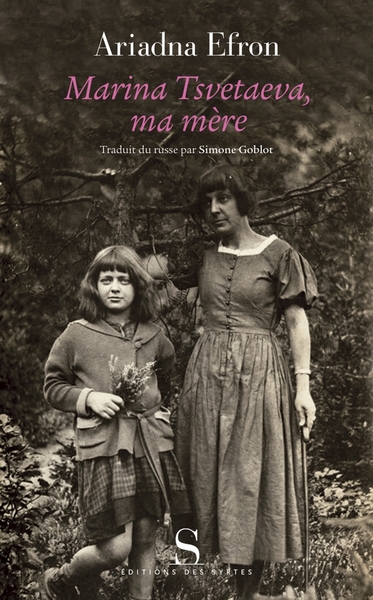 MARINA TSVETAEVA MA MERE