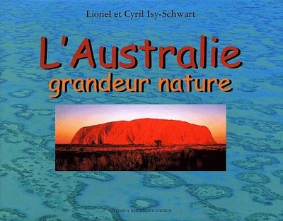 AUSTRALIE GRANDEUR NATURE