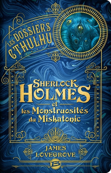 DOSSIERS CTHULHU, T2 : SHERLOCK HOLMES ET LES MONSTRUOSITES DU MISKATON