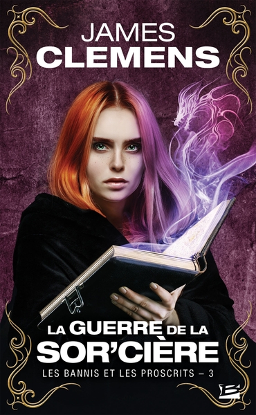 BANNIS ET LES PROSCRITS, T3 : LA GUERRE DE LA SOR´CIERE