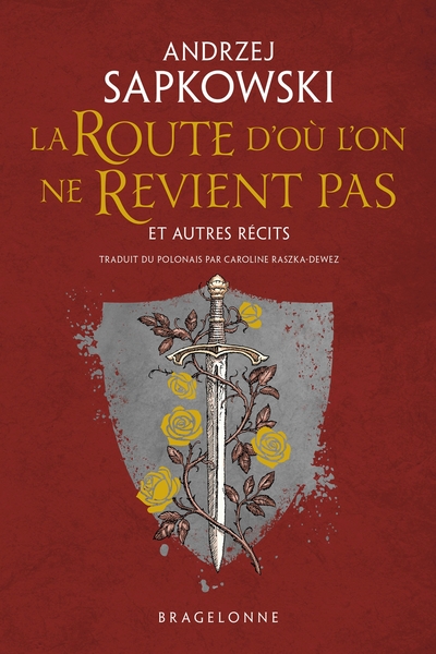 ROUTE D´OU L´ON NE REVIENT PAS ET AUTRES RECITS
