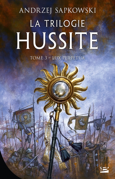 TRILOGIE HUSSITE, T3 : LUX PERPETUA