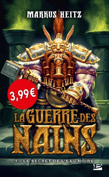 GUERRE DES NAINS, T1 : LE SECRET DE L´EAU NOIRE OP PETITS PRIX IMAGINAIR