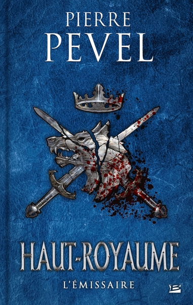 HAUT-ROYAUME, T5 : L´EMISSAIRE