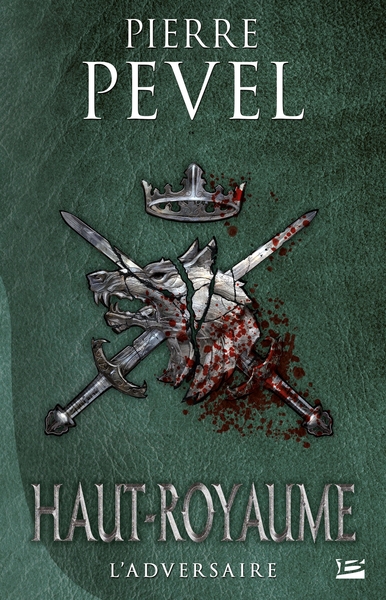 HAUT-ROYAUME, T4 : L´ADVERSAIRE