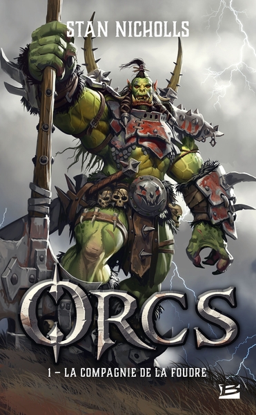 ORCS, T1 : LA COMPAGNIE DE LA FOUDRE