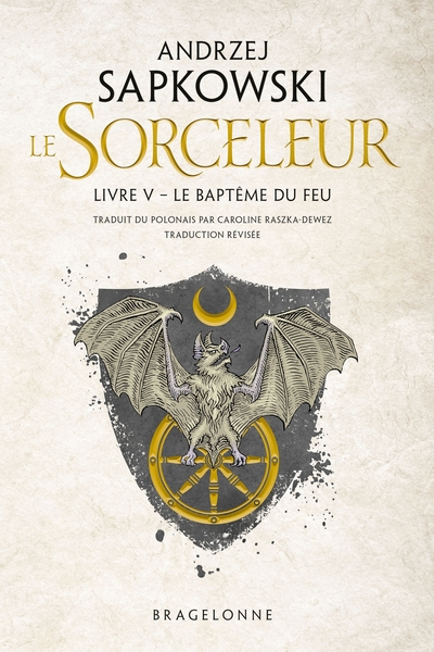 SORCELEUR (WITCHER), T5 : LE BAPTEME DU FEU (TRADUCTION REVISEE)