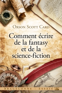 COMMENT ECRIRE DE LA FANTASY ET DE LA SCIENCE-FICTION