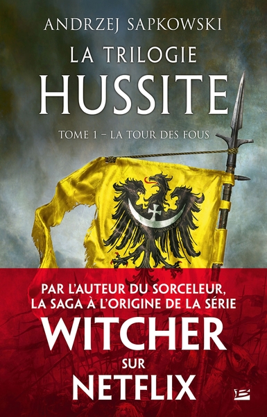 TRILOGIE HUSSITE, T1 : LA TOUR DES FOUS