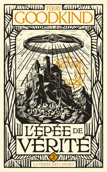 L´EPEE DE VERITE, T2 : LA PIERRE DES LARMES