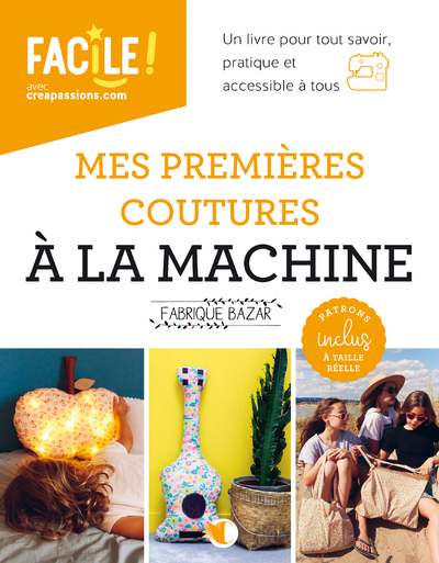 MES PREMIERES COUTURES A LA MACHINE