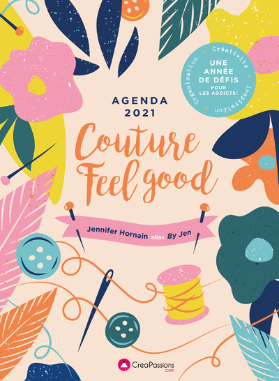 AGENDA 2021 COUTURE FEEL GOOD - UNE ANNEE DE DEFISPOUR LES ADDICTS !
