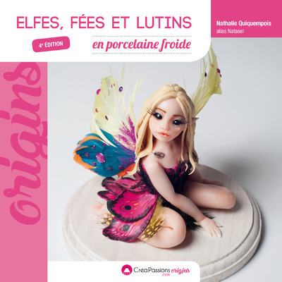 ELFES, FEES ET LUTINS EN PORCELAINE FROIDE (4E EDITION)