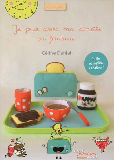 JE JOUE AVEC MA DINETTE EN FEUTRINE