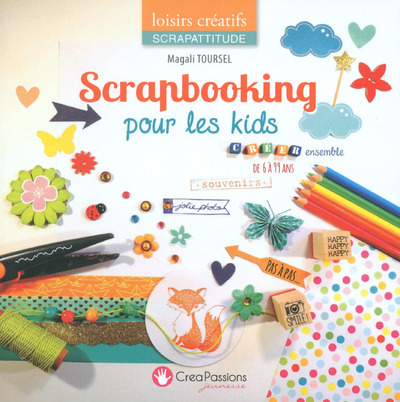 SCRAPBOOKING POUR LES KIDS