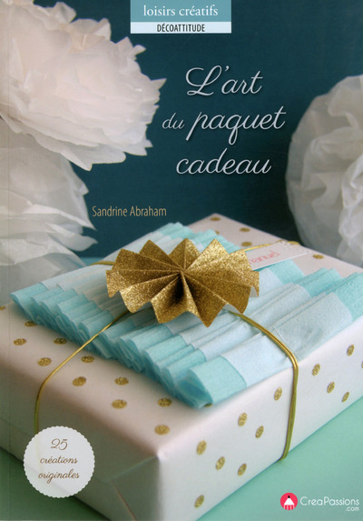 ART DU PAQUET CADEAU (L´)